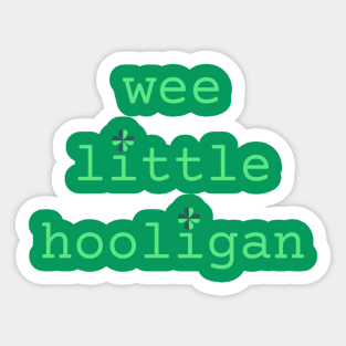 Wee little hooligans Sticker